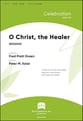 O Christ, the Healer Unison choral sheet music cover